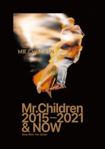 ギター弾き語り　Ｍｒ．Ｃｈｉｌｄｒｅｎ　２０１５−２０２１　＆　ＮＯＷ ／ギター弾語・ソロ・アーティスト別（4514142152269）／（株