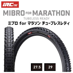 2本セット IRC タイヤ MIBRO for MARATHON TUBELESS READY 27.5 29 MTB アラミド 自転車