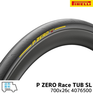 PIRELLI ピレリ P ZERO Race TUB SL 700x26c 4076500 ピーゼロ レース チューブラー SL タイヤ 自転車 送料無料 一部地域は除く