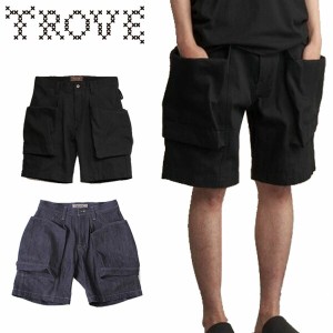 送料無料 TROVE トローヴ メンズ ショートパンツ 短パン おしゃれ キャンプショーツ アウトドア TROVE x 岡部文彦 BIG POCKET SHORTS ( B