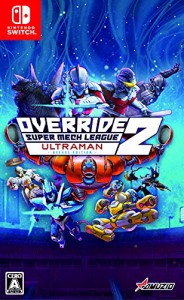 オーバーライド 2:スーパーメカリーグ ULTRAMAN DX Edition -Switch