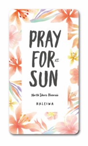 ハレイワハッピーマーケット ステッカー PRAY FOR SUN レッド HHM021 おしゃれ ハワイ ノースショア グッズ