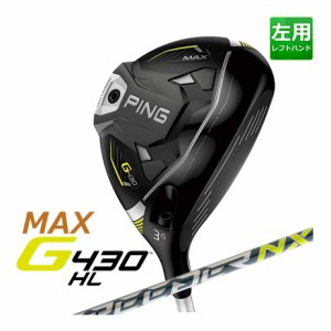 ピン G430 HL MAX フェアウェイウッド FUJIKURA SPEEDER NX カーボンシャフトメンズ 左用 ゴルフ PING 日本正規品