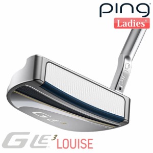 ピン G Le 3 [ジー・エルイー3] LOUISE [ルイズ] レディース パター 右用 ゴルフ PING 日本正規品