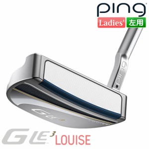 ピン G Le 3 [ジー・エルイー3] LOUISE [ルイズ] レディース パター 左用 ゴルフ PING 日本正規品