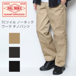 BIGMIKE ビッグマイク TCツイル ノータック ワーク チノパンツ TC TWILL NOTACK CHINO WORK PANTS [Lot/102337200] チノパン パンツ ボト