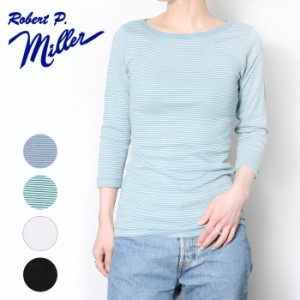 Robert P.Miller ロバートピーミラー パネルリブ ボートネック [Lot/820C] 肌着 インナー トップス Tシャツ 無地 ボーダー ミラー tシャ