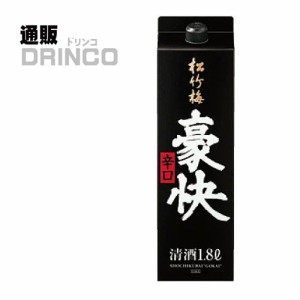 日本酒 佳撰 松竹梅 豪快 1.8L 1 本 宝