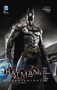 Batman: Arkham Knight Vol. 3: The Official Prequel to the Arkham Trilogy Finale(中古品)