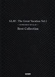 GLAY /The Great Vacation Vol.1 ~SUPER BEST OF GLAY~ Best Collection (バンド・スコア)(中古品)