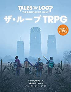 ザ・ループTRPG TALES FROM THE LOOP - THE ROLEPLAYING GAME(中古品)