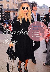 Rachel Zoe―Perfect Style of L.A. (MARBLE BOOKS Love Fashionista)(中古品)