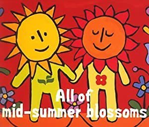 All of Mid-Summer Blossoms(中古品)