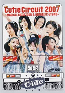 Cutie Circuit 2007~MAGICAL CUTIE TOUR&9月10日は℃-uteの日~ [DVD](中古品)