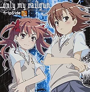 only my railgun TVアニメ「とある科学の超電磁砲」OPテーマ(中古品)