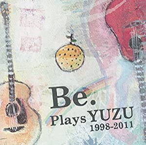 Be.Plays YUZU 1998-2011(中古品)