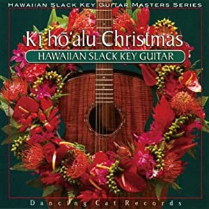 ハワイアン・スラック・キー・ギター・マスターズ・シリーズ8 キーホーアル クリスマス ~ハワイアン・ギターによる、至福のクリ 