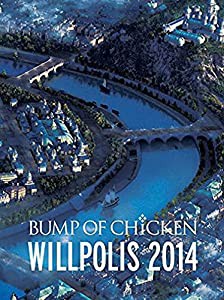 BUMP OF CHICKEN WILLPOLIS 2014(初回限定盤) [DVD](中古品)