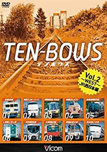 TEN-BOWS Vol.2 ~JR WEST~ JR西日本編 /JR西日本 前面展望ベスト10選[DVD](中古品)