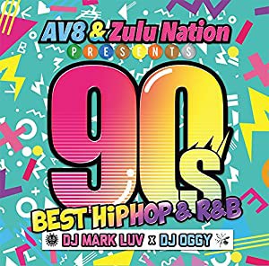 AV8 & Zulu Nation Presents -90’s BEST HIPHOP & R&B-(中古品)