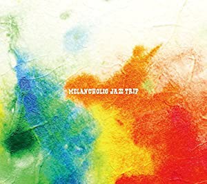 Melancholic Jazz Trip [ITDC098](中古品)