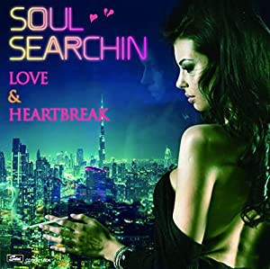 SOUL SEARCHIN'~LOVE & HEARTBREAK(中古品)