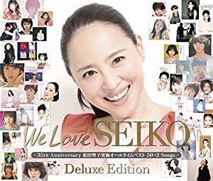 We Love SEIKO Deluxe Edition-35th Anniversary 松田聖子 究極オールタイムベスト 50+2 Songs-(中古品)