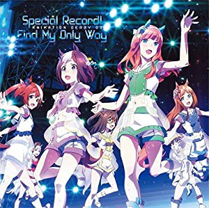 TVアニメ『ウマ娘 プリティーダービー』ANIMATION DERBY 03 Special Record!/Find My Only Way (特典なし)(中古品)