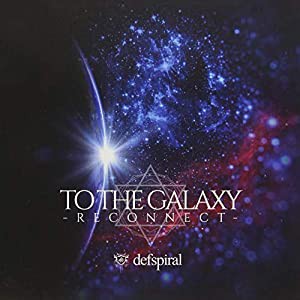 TO THE GALAXY -RECONNECT-(TYPE-A)(中古品)