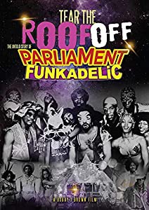Tear The Roof Off: The Untold Story Of Parliament Funkadelic [DVD](中古品)
