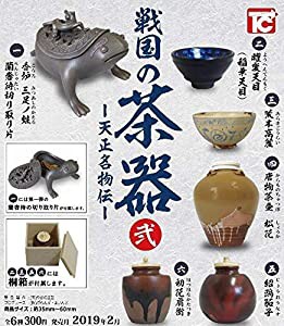 戦国の茶器 弐 天正名物伝 [全6種セット(フルコンプ)](中古品)