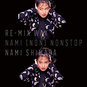 Re-MIX WAX ~NAMI (NON)NONSTOP~(中古品)