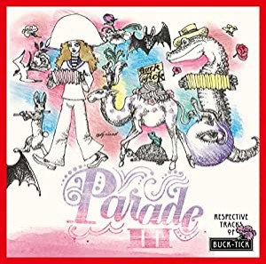 PARADE III-RESPECTIVE TRACKS OF BUCK-TICK(中古品)