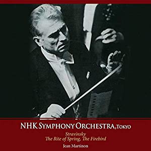 ストラヴィンスキー : 春の祭典、火の鳥 / ジャン・マルティノン、NHK交響楽団 (Stravinsky : The Rite of Spring%ｶﾝﾏ% The Fire