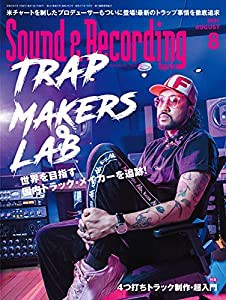 Sound & Recording Magazine (サウンド アンド レコーディング マガジン) 2021年 8月号 (表紙&巻頭特集:Trap Makers Lab)(中古品