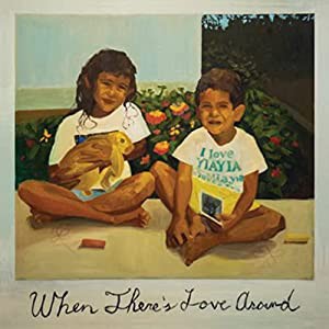 When There's Love Around (ブルー＆イエロー・ヴァイナル仕様 / 2枚組アナログレコード)(中古品)