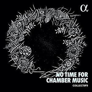 『NO TIME FOR CHAMBER MUSIC ~ 弦楽九重奏で聴くマーラー』(中古品)