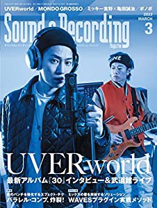 Sound & Recording Magazine (サウンド アンド レコーディング マガジン) 2022年 3月号 (表紙&巻頭インタビュー:UVERworld)(中古