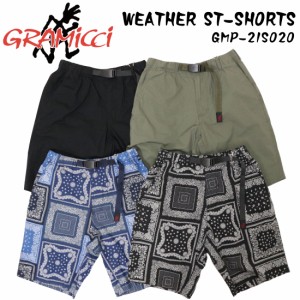 SALE GRAMICCI グラミチ ショートパンツ ウェザー ST-SHORTS GMP-21S020 夏 快適 ストレッチウェザー メンズ バンダナ柄 無地 