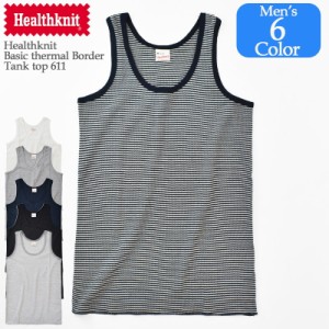 【国内正規品】Healthknit Basic thermal Border Tank top 611 ヘルスニット ベーシックサーマル ボーダー タンクトップ メンズ レディー