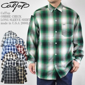 CalTop キャルトップ OMBRE CHECK LONG SLEEVE SHIRT made in U.S.A  オンブレ チェック アクリル 長袖 シャツ オーバーシルエット メン