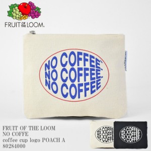 FRUIT OF THE LOOM  フルーツオブザルーム NO COFFE ノーコーヒー FTL coffee cup logo POACH A 80284000 コーヒーカップ ポーチ コット