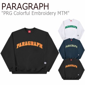 即納/国内配送 パラグラフ トレーナー PARAGRAPH PRG COLORFUL EMBROIDERY MTM カラフル エンブロイダリー スウェットシャツ M10 ウェア