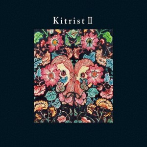 コロムビアミュージックエンタテインメント Kitrist II(Blu-ray Di Kitri