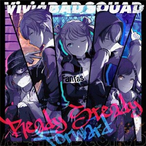 ブシロードミュージック Ready Steady/Forward Vivid BAD SQUAD