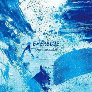 ソニー・ミュージック EVERBLUE Omoinotake