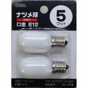 OHM オーム電機 オーム電機 LB-T0205-W-A2P ナツメ球2P