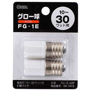 OHM オーム電機 オーム電機 FG-1E-A2P グロー球