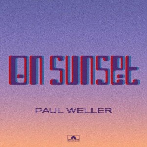ユニバーサルミュージック オン・サンセット ポール・ウェラー