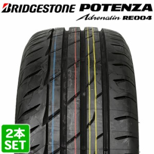   送料無料 BRIDGESTONE 225/40R19 93W XL POTENZA Adrenalin RE004 ポテンザ ブリヂストン サマータイヤ 夏タイヤ ラジアルタイヤ チュ